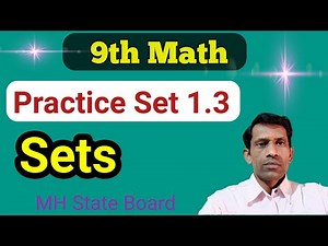 Class 9 Math Algebra Practice Set 1.3 | Sets