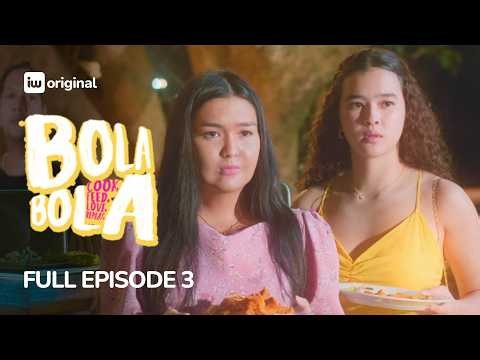 Bola Bola | Episode 3: Pasta Chronicles Vol. 2 | Francine Diaz | iWant Originals