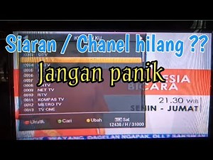 Mengembalikan siaran atau Chanel hilang