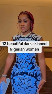 12 beautiful dark skinned Nigerian women | Ade TV