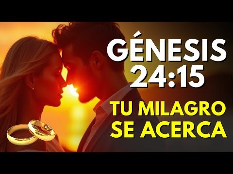 ¡SORPRESA CELESTIAL! DIOS TE CRUZA CON TU MILAGRO DE AMOR - GÉNESIS 24:15 - REFLEXIÓN CRISTIANA