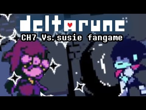 Deltarune - CH7 Vs. Susie fangame