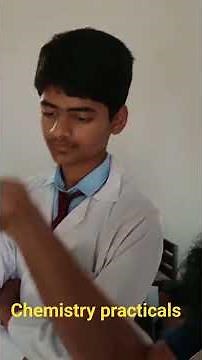 Chemistry practicals