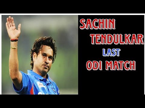 Sachin Tendulkar last match | Sachin Tendulkar batting | Sachin last odi match | Sachin last match
