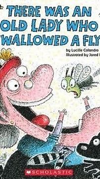There Was An Old Lady Who Swallowed a Fly! by Lucille Colandro