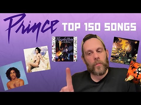 Prince’s Top 150 Songs: the DEFINITIVE Countdown