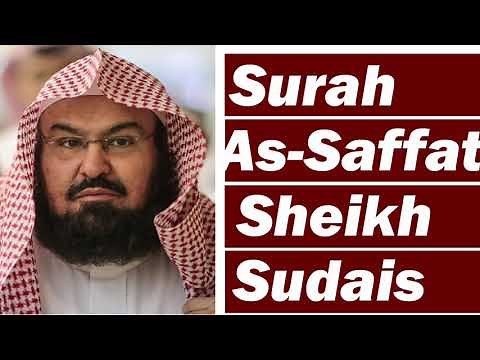 Surah As-Saffat (Heart Melting Recitation) By Sheikh Abdul Rehman Sudais