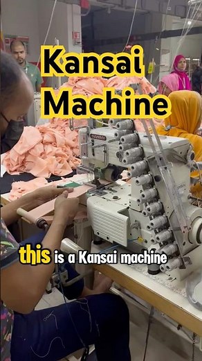 Kansai Machine Explained in 15 Seconds | Garments Factory Process