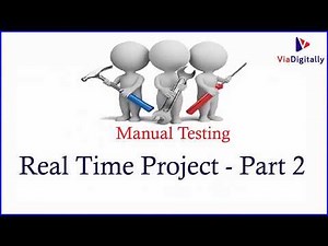 Manual Testing Tutorials | Manual Testing Real Time Project - Part 2 | QA Manual Testing Project