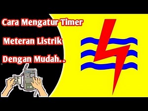 Cara Mengatur Timer Meteran Listrik Dengan Mudah