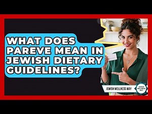 What Does Pareve Mean In Jewish Dietary Guidelines? - Jewish Wellness Way