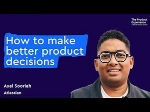 What high-confidence product managers do differently - Axel Sooriah (Atlassian)