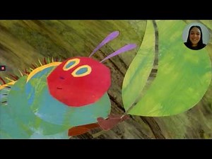Story time: The very hungry Caterpillar, by Eric Carle.