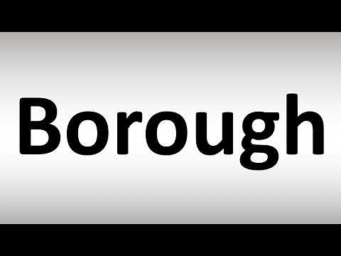 How to Pronounce Borough