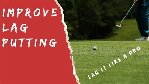 Improve Your Lag Putting – Master the Art of Long Putts!