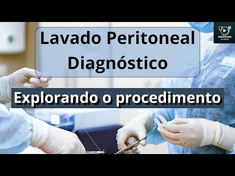 Lavado Peritoneal Diagnóstico. Quando realizar esse procedimento?