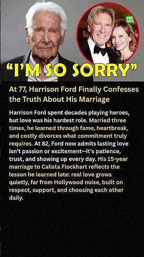 At 77, Harrison Ford Finally Confesses the Truth About His Marriage