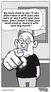 Mum said it. Still stands. | Grumpy Old Gits