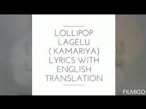 Lollipop lagelu lyrics with English translation