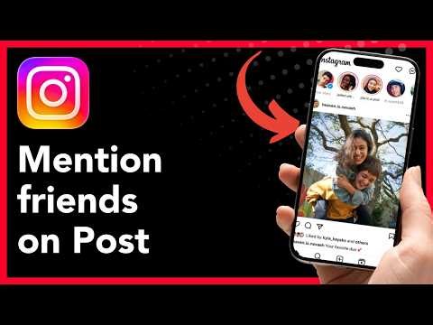 How to Tag or Mention Friends on Instagram Post