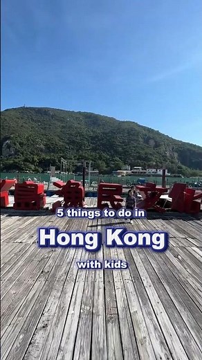 5 Things to do in Hong Kong with Kids