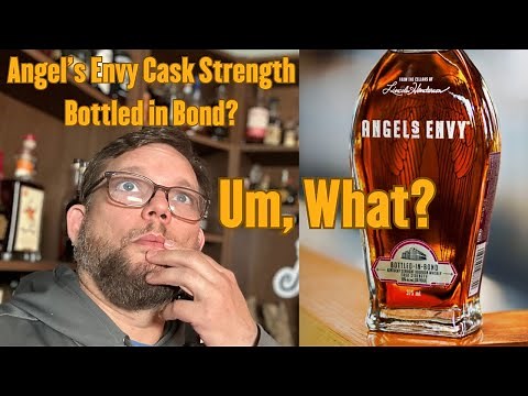 Bourbon Review: Angel's Envy Cask Strength Bottled in Bond