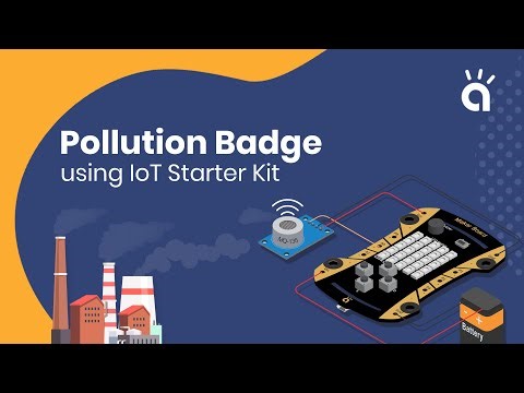 Pollution Badge using IoT Starter Kit
