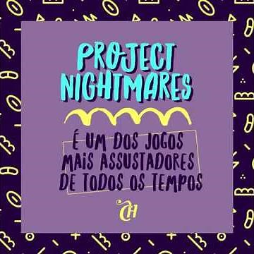 Conheça o Project Nightmares, um jogo de terror ~pesadíssimo~ | NÃO COMPLICA