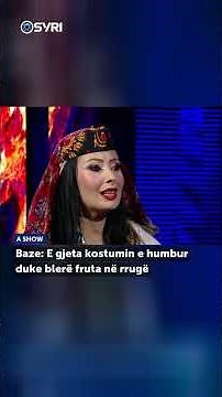 Baze: E gjeta kostumin e humbur duke blerë fruta në rrugë