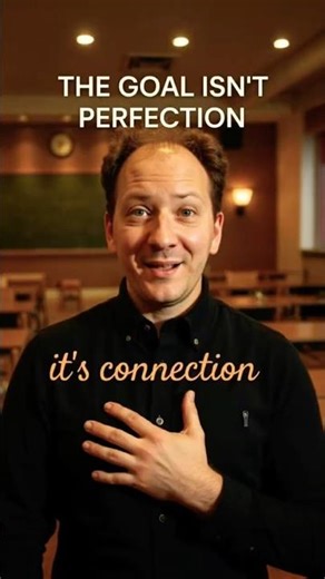 🎭 The Goal Isn’t Perfection — It’s Connection ✨