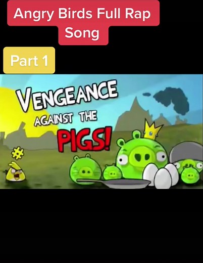 Angry Birds Full Rap Song: Part 2 Coming Soon