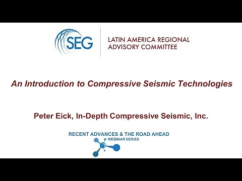 LA RAC Webinar Series 2: 6_An Introduction to Compressive Seismic Technologies