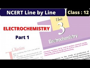 Electrochemistry | Intro | Electrochemical cells | NCERT line by line | Class 12