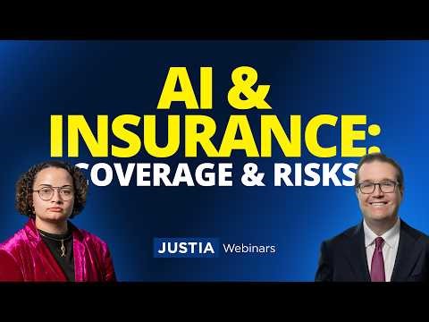 AI on Trial: Insurance Coverage & Emerging Risks | Madalyn Moore & Alex D. Pappas | Justia Webinars
