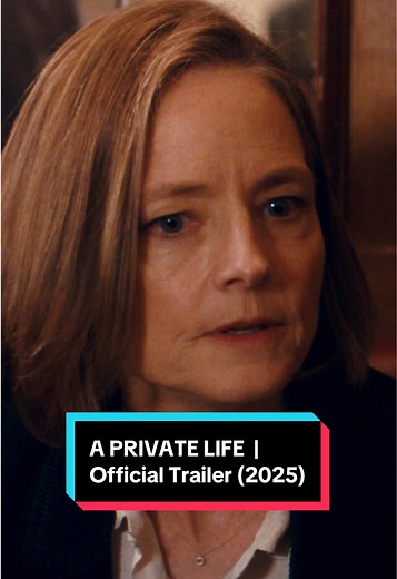 A Private Life: Official Trailer Starring Jodie Foster