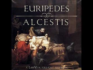 Alcestis - LibriVox Volunteers