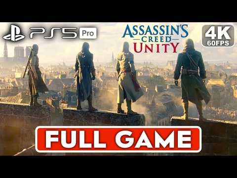 ASSASSIN'S CREED UNITY Gameplay Walkthrough FULL GAME [4K 60FPS PS5 PRO] - No Commentary