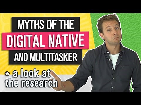 Myths of the Digital Native and the Multitasker | Debunked!