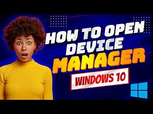 How to Open Device Manager in Windows 10