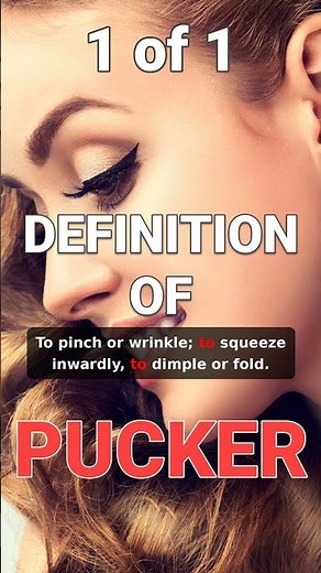 How to define "Pucker" after dark