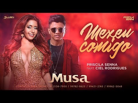 Priscila Senna, Ciel Rodrigues - Mexeu Comigo