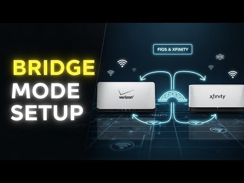 How to Set Up Your Verizon Fios or Xfinity Router in "Bridge Mode" (2025)