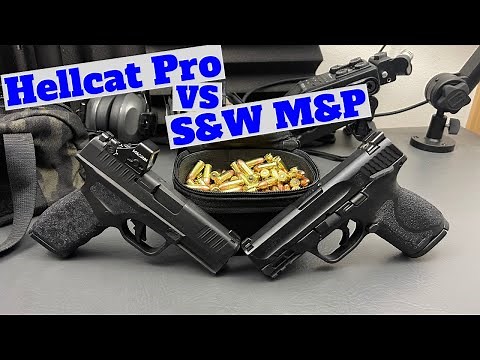 Hellcat Pro or M&P?