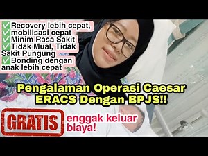 ERACS METHOD CAESAREAN EXPERIENCE With BPJS | After Surgery Can You Sit and Walk?