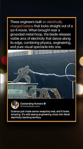 These engineers built an electrically charged katana that looks straight out of a sci-fi movie.