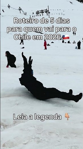 Roteiro de 5 dias para quem vai para o Chile em 2026 🇨🇱