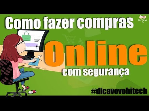 Como fazer compras online com segurança? [comprar pela Internet, celular ou computador]