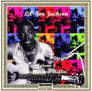 Lil' Son Jackson - Volume 1 Rockin' And Rollin'