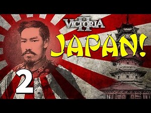 Vic2 Japan [2] Samurai Supremacy - Victoria 2 Heart Of Darkness Gameplay