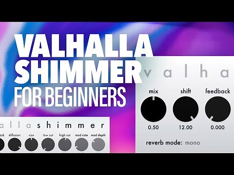 Valhalla Shimmer for Beginners 🪐 Cinematic Reverb